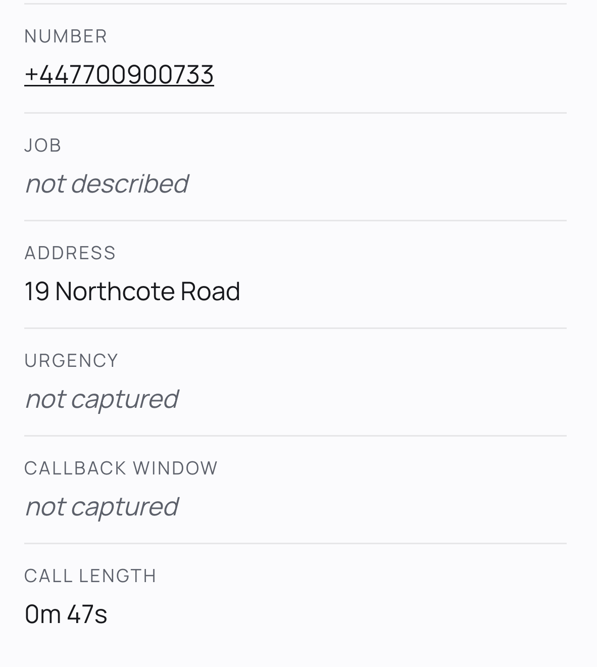 A call record with the job, urgency and callback window each marked "not captured" in grey italics